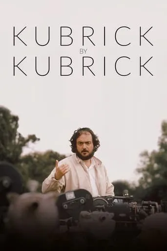 Kubrick by Kubrick movie poster - Rated 7.4/10