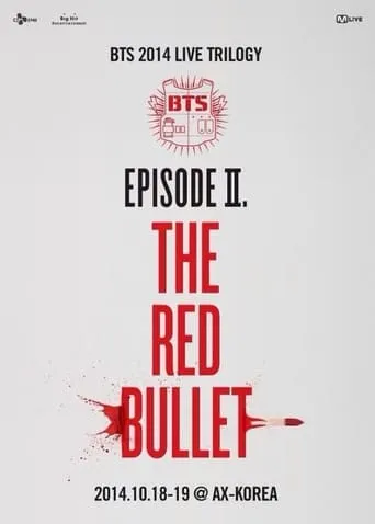 BTS Live Trilogy Episode II: The Red Bullet movie poster - Rated 4.9/10