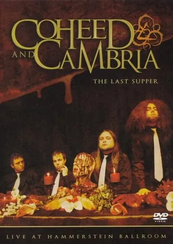Coheed and Cambria: The Last Supper - Live at Hammerstein Ballroom movie poster - Rated 7/10