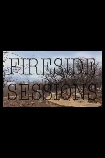 Fireside Session I movie poster - Entertainment content
