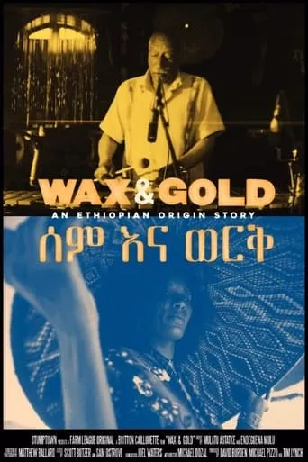 Wax & Gold movie poster - Entertainment content