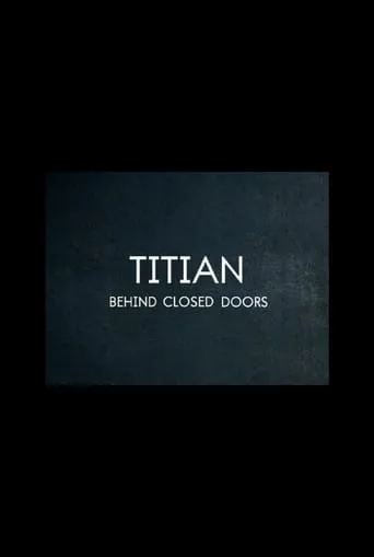 Titian – Behind Closed Doors movie poster - Rated 4/10