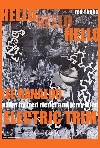 Hello Hello Hello: Lee Ranaldo, Electric Trim movie poster - Rated 6.7/10