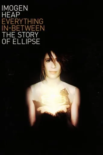 Everything In-Between: The Story of Ellipse movie poster - Rated 9/10