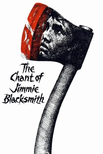 The Chant of Jimmie Blacksmith movie poster - Rated 6.8/10