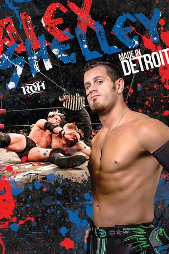Alex Shelley: Made in Detroit movie poster - Rated 10/10
