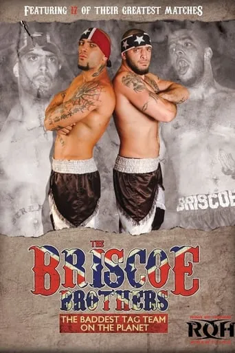 The Briscoe Brothers: The Baddest Tag Team on the Planet movie poster - Rated 10/10