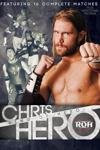 Chris Hero: Ring of Hero movie poster - Rated 10/10