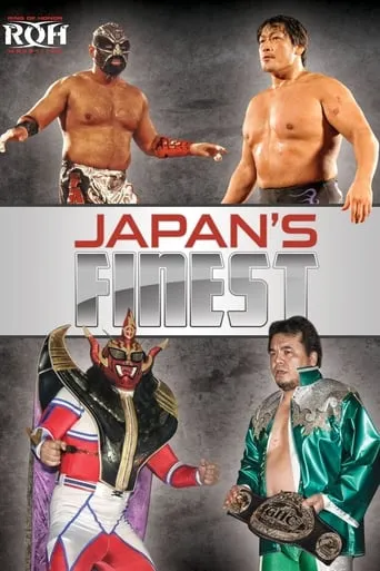 ROH: Japan's Finest movie poster - Rated 10/10