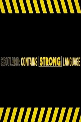 Scotland: Contains Strong Language movie poster - Rated 9/10