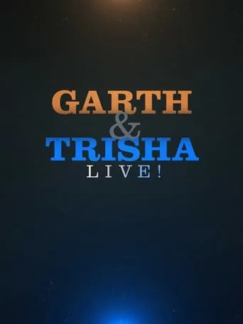 Garth & Trisha Live! movie poster - Entertainment content