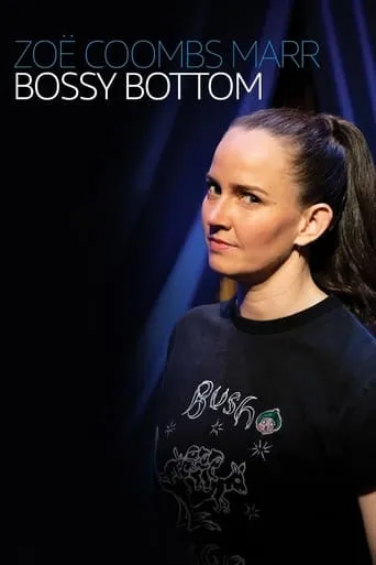 Zoë Coombs Marr: Bossy Bottom movie poster - Rated 3.5/10