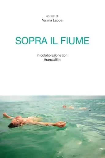 Sopra il fiume movie poster - Entertainment content