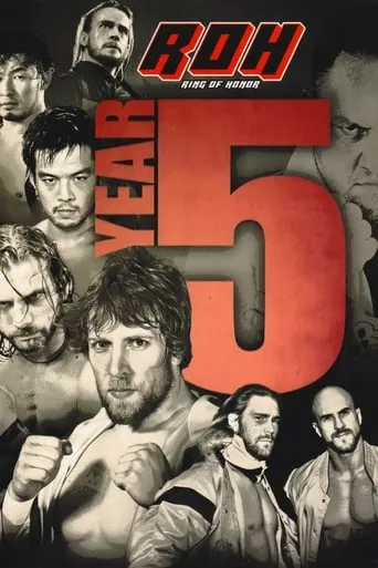 ROH: Year 5 movie poster - Rated 10/10