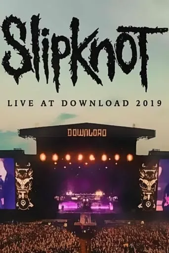 Slipknot - Live at Download movie poster - Rated 8/10