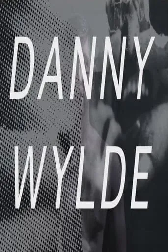 Danny Wylde movie poster - Rated 2/10