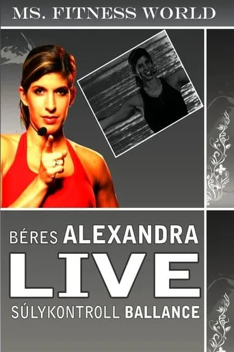 Béres Alexandra Live - Súlykontroll balance movie poster - Entertainment content