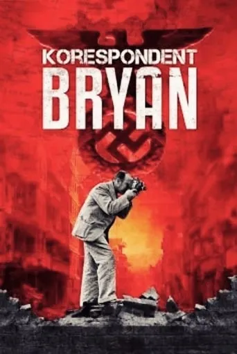 Korespondent Bryan movie poster - Rated 8/10