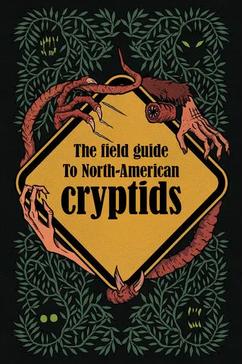 The Field Guide to North American Cryptids movie poster - Entertainment content