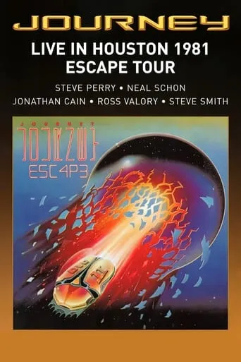Journey: Live in Houston 1981 - The Escape Tour movie poster - Rated 8.5/10