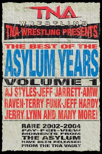 TNA: Best of the Asylum Years, Vol 1 movie poster - Entertainment content