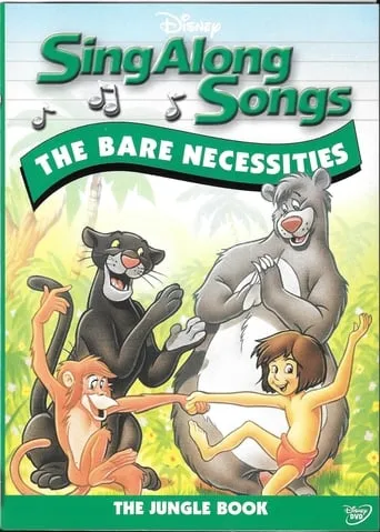 Disney Sing-Along Songs: The Bare Necessities movie poster - Rated 7.1/10