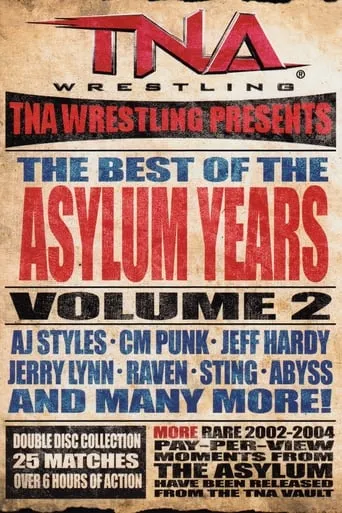 TNA: Best of the Asylum Years, Vol 2 movie poster - Rated 10/10