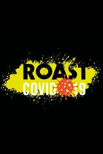 Roast Covid-19 movie poster - Entertainment content