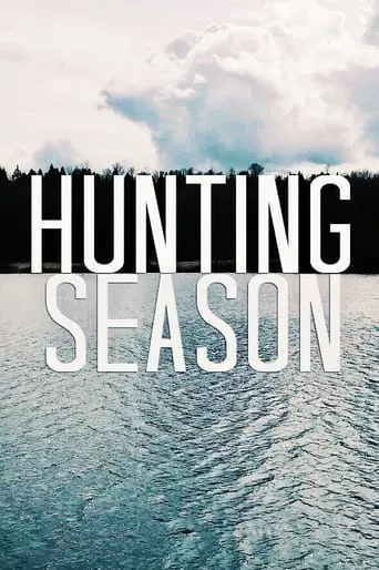 Hunting Season movie poster - Entertainment content