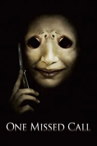 One Missed Call movie poster - Rated 5.407/10