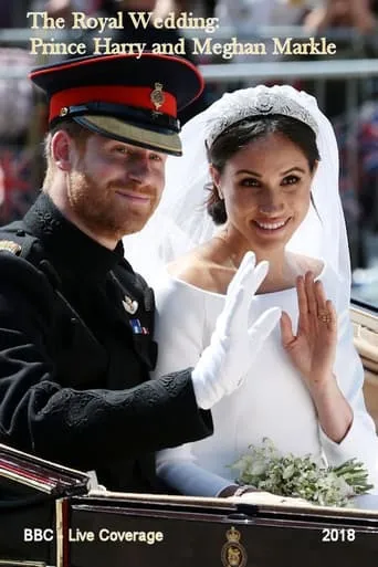The Royal Wedding: HRH Prince Harry & Meghan Markle movie poster - Entertainment content