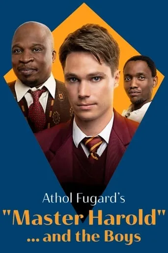 "Master Harold" ...and the Boys movie poster - Rated 6/10