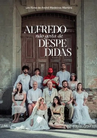 Alfredo Doesn't Like Goodbyes movie poster - Rated 4/10