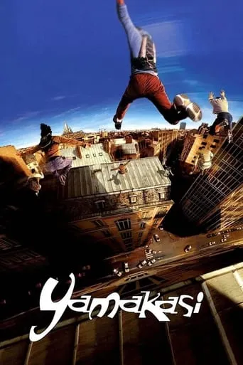 Yamakasi movie poster - Rated 6/10
