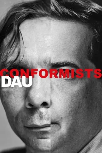 DAU. Conformists movie poster - Entertainment content