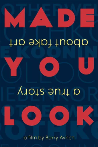 Made You Look: A True Story About Fake Art movie poster - Rated 6.8/10