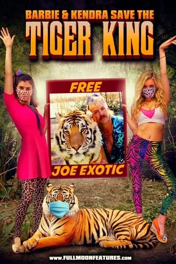 Barbie & Kendra Save the Tiger King movie poster - Rated 2.8/10