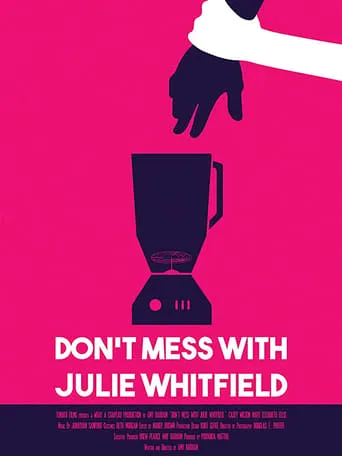 Don't Mess with Julie Whitfield movie poster - Entertainment content