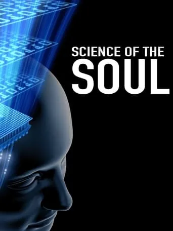 Science of the Soul movie poster - Rated 4/10