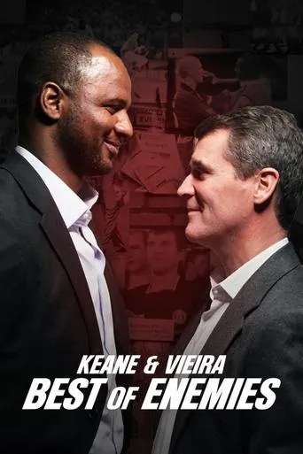 Keane & Vieira: Best of Enemies movie poster - Rated 9/10