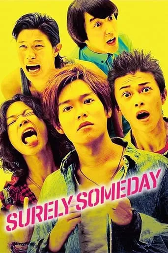 Surely Someday movie poster - Rated 5.8/10