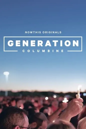 Generation Columbine movie poster - Rated 6.7/10