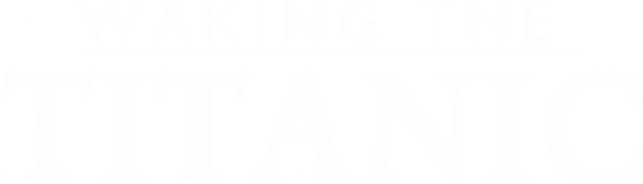 Waking The Titanic