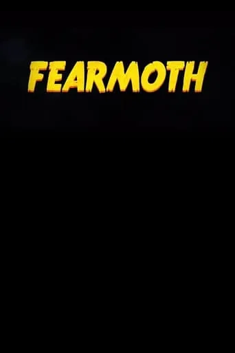 FearMoth movie poster - Entertainment content