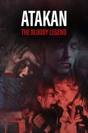 Atakan. The Bloody Legend movie poster - Rated 6.531/10