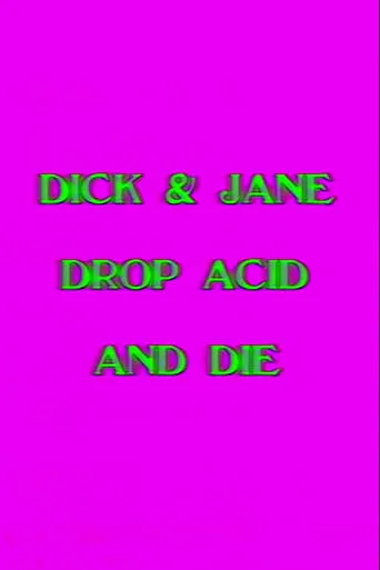Dick and Jane Drop Acid and Die movie poster - Rated 8/10