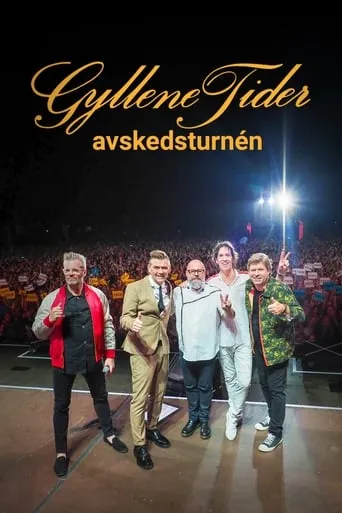 Gyllene Tider: Avskedsturnén movie poster - Rated 8/10