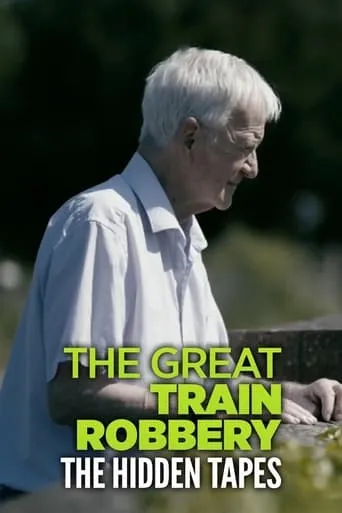 The Great Train Robbery: The Hidden Tapes movie poster - Entertainment content