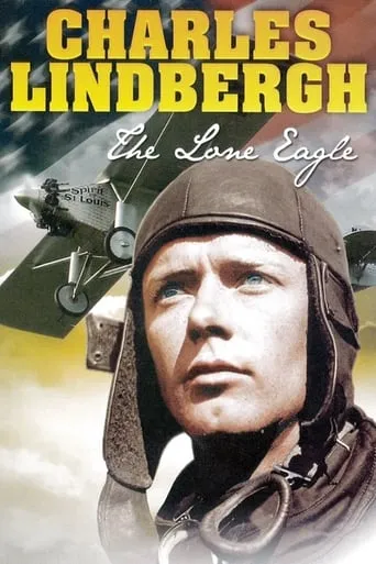 Charles Lindbergh: The Lone Eagle movie poster - Entertainment content