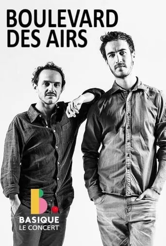 Boulevard des Airs - Basique le concert movie poster - Rated 6.5/10